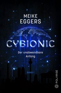 Buch Cover Cybionic – Der unabwendbare Anfang 