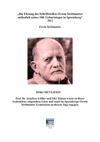 Buch Cover Die Ehrung des Schriftstellers Erwin Strittmatter Anlässlich seines 100. Geburtstags in Spremberg