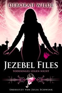 Buch Cover Jezebel Files - Todesengel lügen nicht
