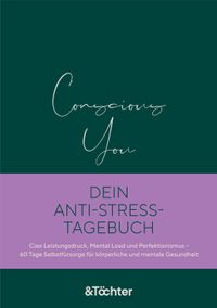 Buch Cover Conscious You. Dein Anti-Stress-Tagebuch