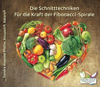 Buch Cover Die Schnitttechniken für die Kraft der Fibonacci-Spirale