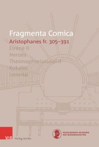 Buch Cover FrC 10.6 Aristophanes Eirene II – Lemniai (fr. 305-391)