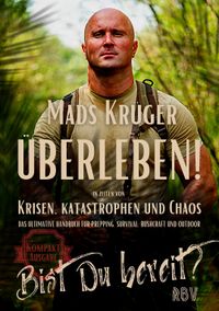 Buch Cover Überleben! In Zeiten von Krisen, Katastrophen und Chaos - Bist Du bereit? Kompaktausgabe