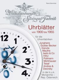 Buch Cover Uhrblätter der Wilhelmsburger Steingut-Fabrik von 1900 bis 1955