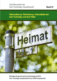 Buch Cover Nationalismus, Patriotismus, Heimatliebe bei Kurt Tucholsky und Kurt Hiller