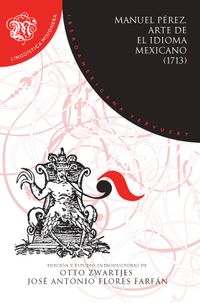 Buch Cover Arte de el idioma mexicano (1713) : gramática, didáctica, dialectología y traductología