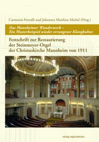 Buch Cover Das Mannheimer Wunderwerk – Ein Musterbeispiel wieder errungener Klangkultur
