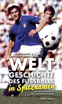 Buch Cover Die Weltgeschichte des Fußballs in Spitznamen