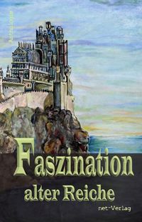 Buch Cover Faszination alter Reiche