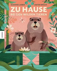 Buch Cover Zu Hause bei den wilden Tieren
