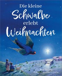 Buch Cover Die kleine Schwalbe erlebt Weihnachten