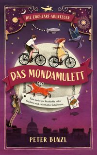 Buch Cover Die Cogheart-Abenteuer: Das Mondamulett