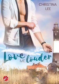 Buch Cover Love me louder
