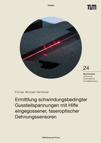 Buch Cover Ermittlung schwindungsbedingter Gussteilspannungen mit Hilfe eingegossener, faseroptischer Dehnungssensoren.