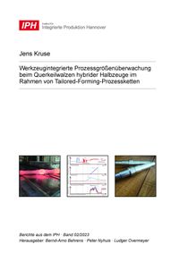 Buch Cover Werkzeugintegrierte Prozessgrößenüberwachung beim Querkeilwalzen hybrider Halbzeuge im Rahmen von Tailored-Forming-Prozessketten