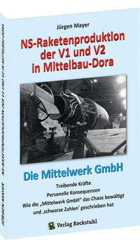 Buch Cover NS-Raketenproduktion der V1 und V2 in Mittelbau-Dora