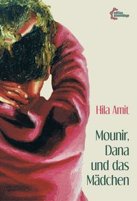 Buch Cover Mounir, Dana und das Mädchen