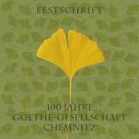Buch Cover 100 Jahre Goethe-Gesellschaft-Chemnitz e.V.