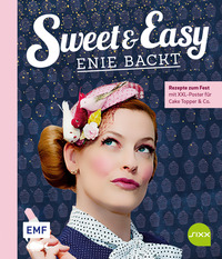 Buch Cover Sweet and Easy – Enie backt: Rezepte zum Fest fürs ganze Jahr