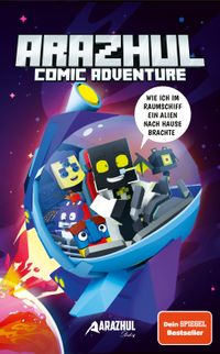 Buch Cover Wie ich im Raumschiff ein Alien nach Hause brachte