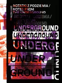Buch Cover Notes from the Underground (Notatki Z Podziemia) Art and Alternative Music in Eastern Europe 1968 - 1994