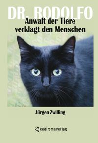 Buch Cover Dr. Rodolfo, Anwalt der Tiere, verklagt den Menschen