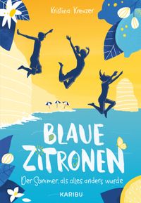 Buch Cover Blaue Zitronen – Der Sommer, als alles anders wurde