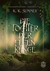 Buch Cover Die Tochter der Elfenklinge