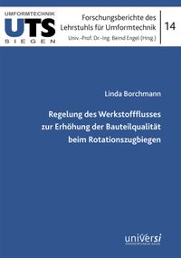 Buch Cover Regelung des Werkstoffflusses zur Erhöhung der Bauteilqualität bei Rotationszugbiegen