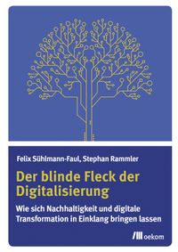 Buch Cover Der blinde Fleck der Digitalisierung