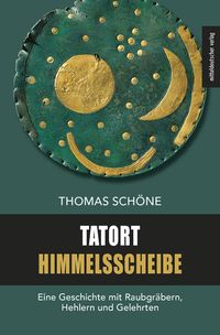 Buch Cover Tatort Himmelsscheibe