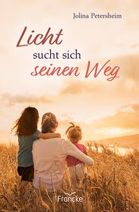 Buch Cover Licht sucht sich seinen Weg