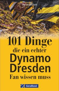 Buch Cover 101 Dinge, die ein echter Dynamo Dresden-Fan wissen muss