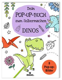 Buch Cover Dein Pop-Up Buch zum Selbermachen Dinos