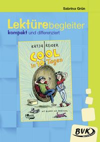 Buch Cover Lektürebegleiter – kompakt und differenziert: Cool in 10 Tagen