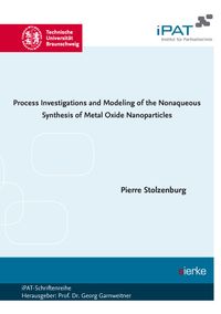 Buch Cover Process Investigations and Modeling of the Nonaqueous Synthesis of Metal Oxide Nanoparticles