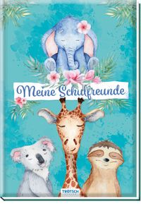 Buch Cover Trötsch Meine Schulfreunde Tierfreunde
