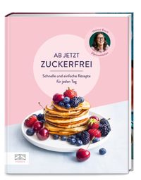 Buch Cover Ab jetzt zuckerfrei