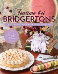 Buch Cover Teatime bei Bridgertons - Das inoffizielle Koch- und Backbuch zur Netflix Erfolgsserie Bridgerton