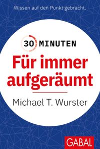 Buch Cover 30 Minuten Für immer aufgeräumt