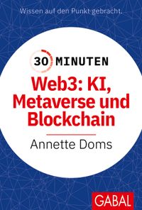Buch Cover 30 Minuten Web3: KI, Metaverse und Blockchain