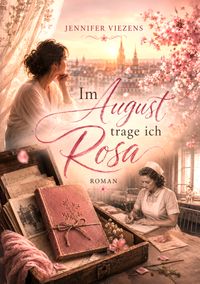 Buch Cover Im August trage ich Rosa