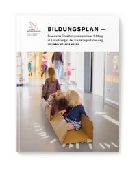 Buch Cover Bildungsplan — Erweiterte Grundsätze elementarer Bildung in Einrichtungen der Kindertagesbetreuung im Land Brandenburg