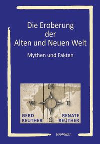 Buch Cover Die Eroberung der Alten und Neuen Welt