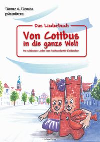 Buch Cover Das Liederbuch: Von Cottbus in die ganze Welt