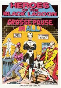 Buch Cover Heroes of the black lagoon. Comic-Serie / Grosse Pause im All