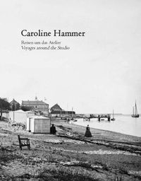 Buch Cover Caroline Hammer - Reisen um das Atelier