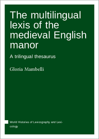 Buch Cover The multilingual lexis of the medieval English manor