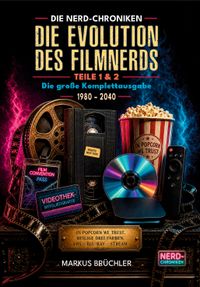Buch Cover Die Evolution des Filmnerds – Vom VHS-Krieger zum Streaming-Zombie 1 + 2 (Complete Edition)