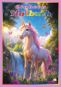 Buch Cover Einhorn Malbuch für Mädchen ab 6 Jahren